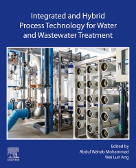 Integrated and Hybrid Process Technology for Water and Wastewater Treatment